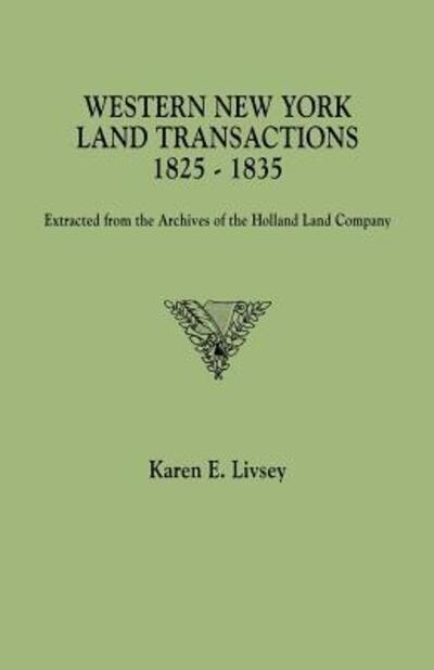 Cover for Karen E. Livsey · Western New York Land Transactions, 1825-1835. Extracted from the Archives of the Holland Land Company (Paperback Book) (2012)
