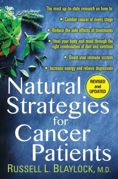Natural Strategies for Cancer Patients - Russell L. Blaylock - Libros - Citadel Press Inc.,U.S. - 9780806539225 - 29 de enero de 2019