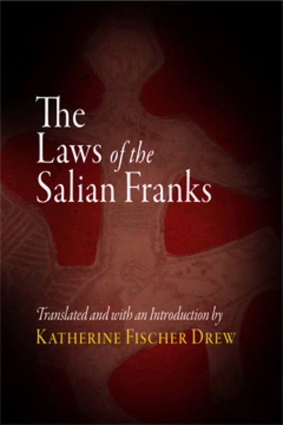Cover for Katherine Fisher Drew · The Laws of the Salian Franks - The Middle Ages Series (Paperback Bog) (1991)