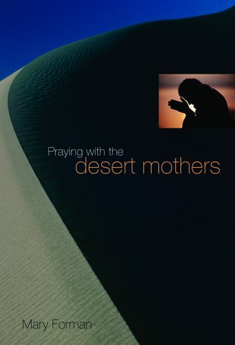 Cover for Mary Forman Osb · Praying with the Desert Mothers (Paperback Book) (2005)