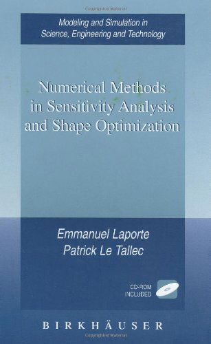 Numerical Methods in Sensitivity Analysis and Shape Optimization - Modeling and Simulation in Science, Engineering and Technology - Emmanuel Laporte - Kirjat - Birkhauser Boston Inc - 9780817643225 - perjantai 13. joulukuuta 2002