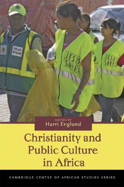 Cover for Harri Englund · Christianity and Public Culture in Africa - Cambridge Centre of African Studies Series (Paperback Book) (2011)