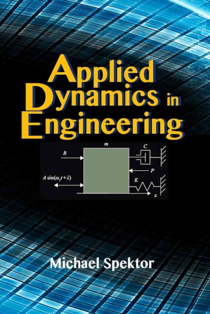 Cover for Michael Spektor · Applied Dynamics in Engineering (Taschenbuch) (2015)