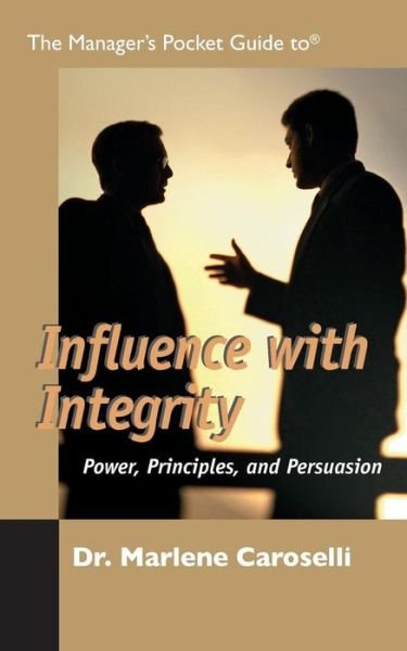 Cover for Marlene Caroselli · The Manager's Pocket Guide to Influencing with Integrity - Manager's Pocket Guides (Taschenbuch) (2000)
