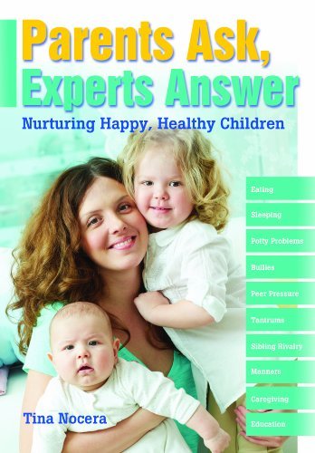 Cover for Tina Nocera · Parents Ask, Experts Answer: Nurturing Happy, Healthy Children (Paperback Book) (2015)