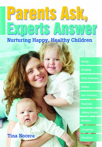 Parents Ask, Experts Answer: Nurturing Happy, Healthy Children - Tina Nocera - Libros - Gryphon House,U.S. - 9780876590225 - 1 de noviembre de 2015