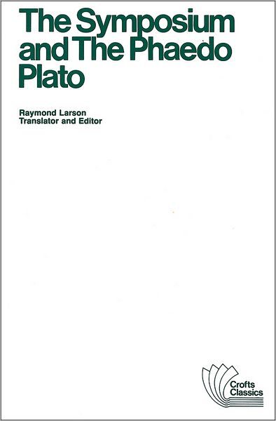 Cover for Plato · The Symposium and The Phaedo - Crofts Classics (Paperback Book) (2012)