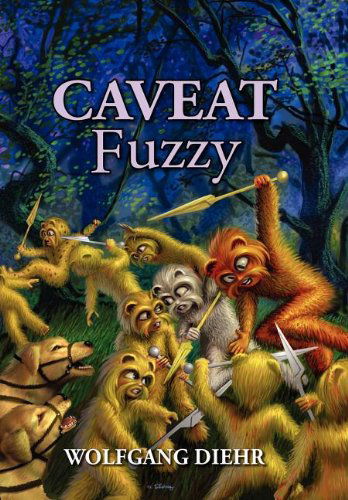 Cover for Wolfgang Diehr · Caveat Fuzzy (Hardcover Book) (2012)