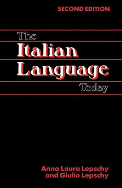 Cover for Anna Laura Lepschy · The Italian Language Today (Paperback Book) [2nd edition] (1998)