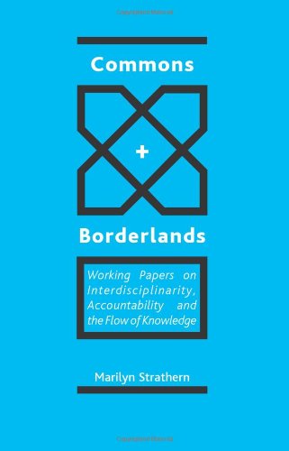 Cover for Marilyn Strathern · Commons and Borderlands: Working Papers on Interdisciplinarity, Accountibility and the Flow of Knowledge (Paperback Book) (2003)