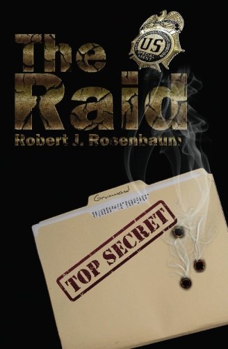Cover for Robert J. Rosenbaum · The Raid: More Than a Body Ought to Bear (Paperback Book) (2010)