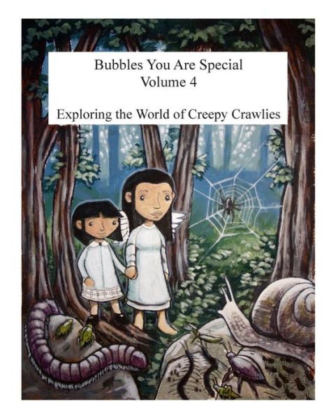 Bubbles You Are Special Volume 4: Exploring the World of Creepy Crawlies - Norma Jean - Livres - Norma Gangaram - 9780986703225 - 6 juin 2013