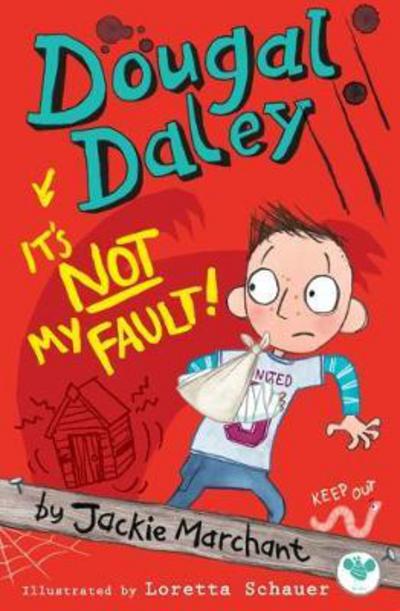 Cover for Jackie Marchant · Dougal Daley, it's Not My Fault! (Paperback Book) (2017)