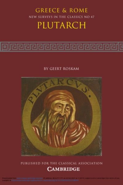 Cover for Roskam, Geert (KU Leuven, Belgium) · Plutarch: Volume 47 - New Surveys in the Classics (Taschenbuch) (2021)