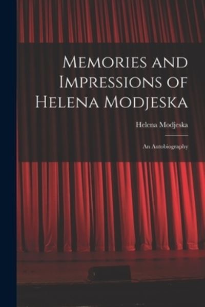 Cover for Helena Modjeska · Memories and Impressions of Helena Modjeska (Book) (2022)