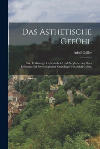 Cover for Adolf Goeller · Das asthetische Gefuhl (Paperback Book) (2022)