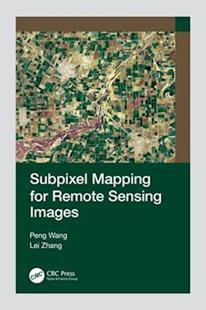 Cover for Peng Wang · Subpixel Mapping for Remote Sensing Images (Paperback Book) (2024)