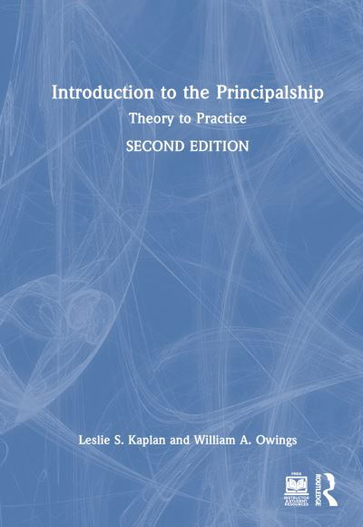 Cover for Kaplan, Leslie S. (Old Dominion University, USA) · Introduction to the Principalship: Theory to Practice (Innbunden bok) (2023)