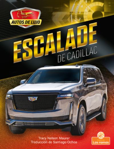 Cover for Tracy Nelson Maurer · Escalade, de Cadillac (Hardcover Book) (2021)