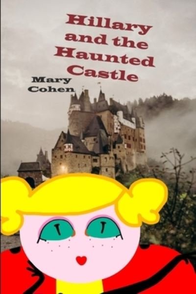 Cover for Mary Cohen · Hillary and the Haunted Castle (Taschenbuch) (2019)