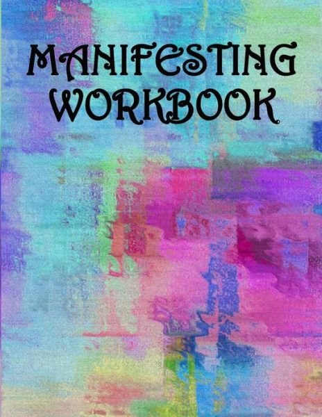 Cover for Custom Gifts Cute &amp; Sassy · Manifesting Workbook (Paperback Book) (2019)