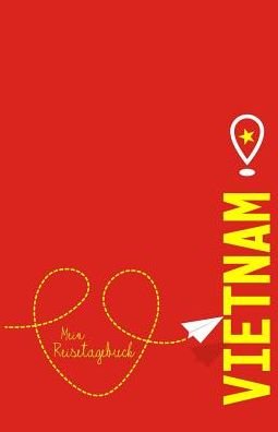 Cover for Voyage Libre Reisetagebuch · Vietnam - Mein Reisetagebuch (Paperback Book) (2019)