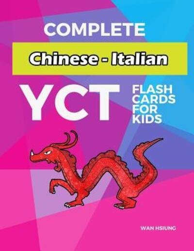 Cover for Wan Hsiung · Complete Chinese - Italian YCT Flash Cards for kids (Paperback Book) (2019)