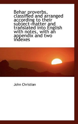 Cover for John Christian · Behar Proverbs, Classified and Arranged According to Their Subject-Matter and Translated Into Englis (Paperback Book) [Large type / large print edition] (2009)