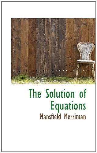 Cover for Mansfield Merriman · The Solution of Equations (Paperback Book) (2009)