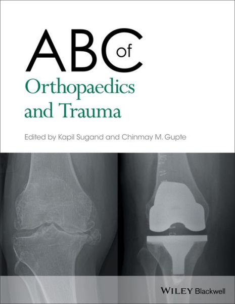 Cover for K Sugand · ABC of Orthopaedics and Trauma - ABC Series (Paperback Book) (2018)