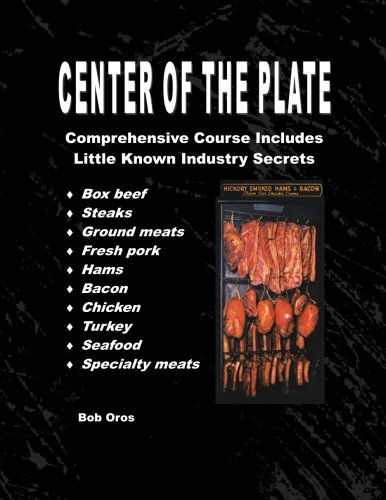 Cover for Bob Oros · Center of the Plate: Comprehensive Course Includes Little Known Industry Secrets (Paperback Book) (2014)