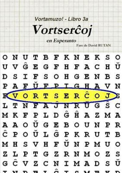 Vortamuzo! Libro 3a Vortserchoj - David Rutan - Boeken - lulu.com - 9781329981225 - 28 februari 2016