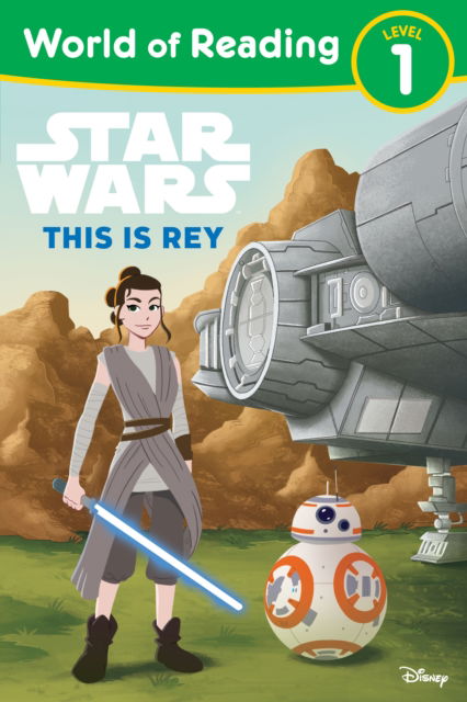 Cover for Lucasfilm Press · World of Reading: Star Wars: This is Rey - World of Reading (Paperback Book) (2025)