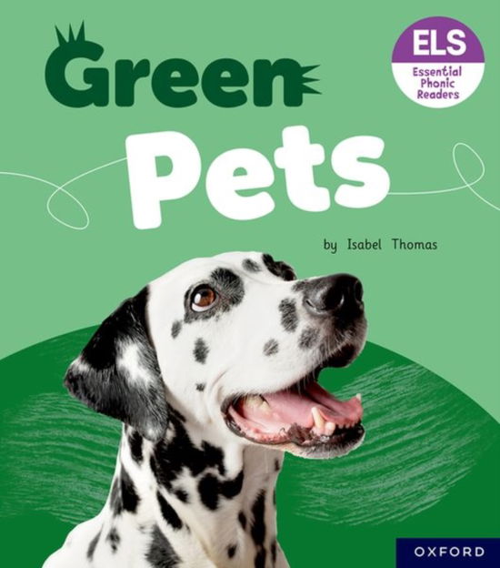 Cover for Isabel Thomas · Essential Letters and Sounds: Essential Phonic Readers: Oxford Reading Level 5: Green Pets - Essential Letters and Sounds: Essential Phonic Readers (Paperback Book) (2022)