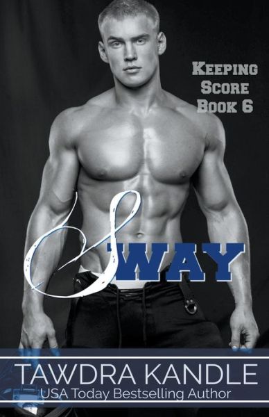 Sway - Tawdra Kandle - Books - Tawdra Kandle - 9781393366225 - October 21, 2019