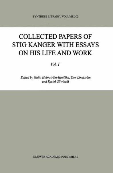 Cover for Ghita Holmstrc6m-hintikka · Collected Papers of Stig Kanger with Essays on his Life and Work - Synthese Library (Paperback Book) [2001 edition] (2001)