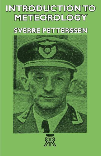 Introduction to Meteorology - Sverre Petterssen - Książki - Merz Press - 9781406718225 - 3 sierpnia 2007