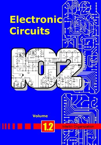 Electronic Circuits Volume 1.2 - Intellin Organization - Books - BookSurge Publishing - 9781419646225 - October 13, 2006