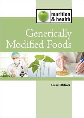 Cover for Kevin Hillstrom · Genetically Modified Foods (Hardcover Book) (2012)