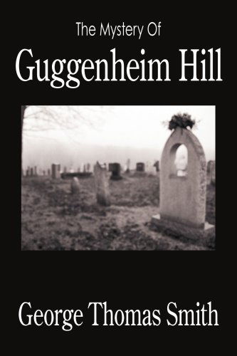 Cover for George Smith · The Mystery of Guggenheim Hill (Paperback Book) (2005)