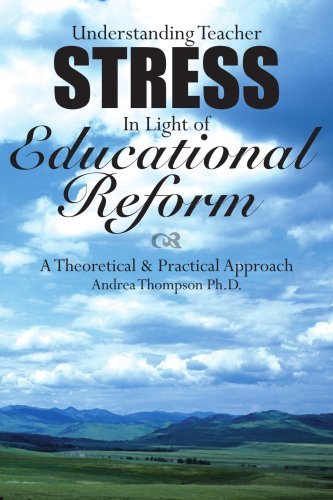 Cover for Andrea Thompson · Understanding Teacher Stress in Light of Educational Reform: a Theoretical &amp; Practical Approach (Paperback Book) (2005)