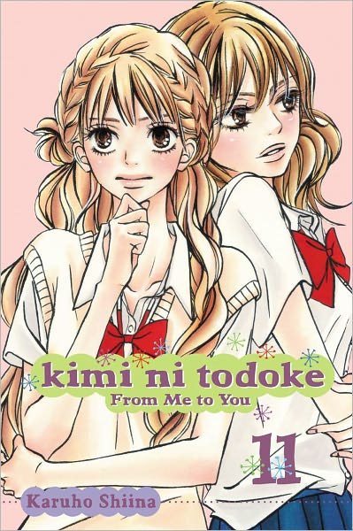 Cover for Karuho Shiina · Kimi ni Todoke: From Me to You, Vol. 11 - Kimi ni Todoke: From Me To You (Paperback Book) (2011)