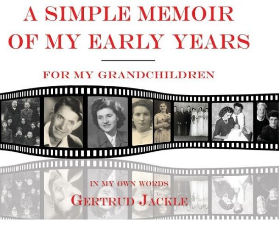Cover for Gertrud Jackle · A Simple Memoir of My Early Years (Hardcover Book) (2019)
