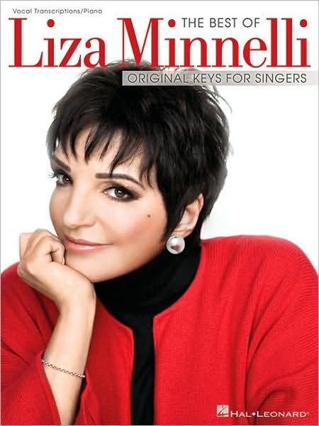 The Best of Liza Minnelli - Liza Minnelli - Böcker - Hal Leonard Corporation - 9781423449225 - 1 februari 2009