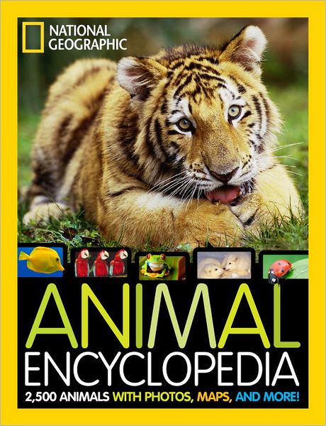 Cover for Lucy Spelman · Animal Encyclopedia: 2,500 Animals with Photos, Maps, and More! - National Geographic Kids (Hardcover Book) [Edition edition] (2012)