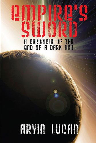 Cover for Arvin Lucan · Empire's Sword (Pocketbok) (2010)