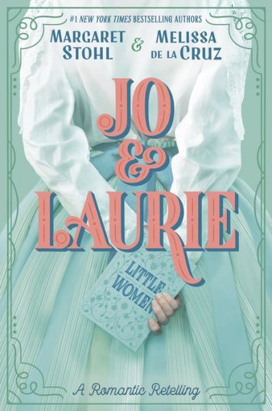 Cover for Margaret Stohl · Jo &amp; Laurie (Paperback Book) (2020)