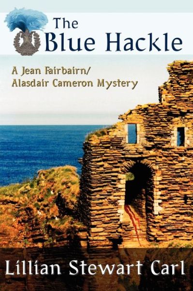 Cover for Lillian Stewart Carl · The Blue Hackle (A Jean Fairbairn / Alasdair Cameron Mystery) (Paperback Bog) (2012)