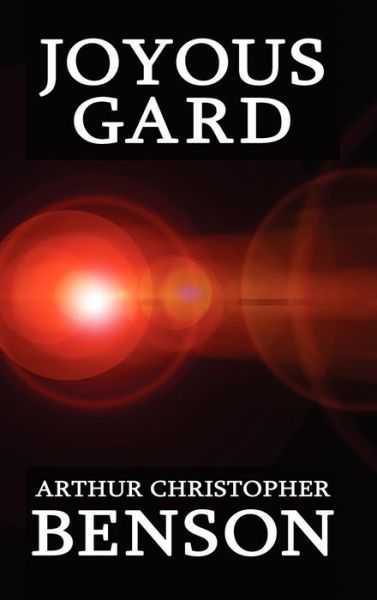 Cover for Arthur Christopher Benson · Joyous Gard (Paperback Book) (2024)