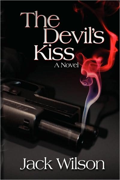 Cover for Jack Wilson · The Devil's Kiss (Hardcover Book) (2008)